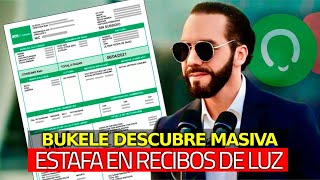 😨 Nayib Bukele REVELA la Estafa del Siglo en Recibos de Luz [upl. by Smailliw]