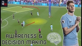 How To Improve Your Awareness amp Decision Making In Football [upl. by Iilek]