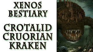 Warhammer 40k Lore  Crotalid Cruorian Kraken Xenos Bestiary [upl. by Otero]