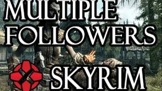 Skyrim How To Get Multiple Followers [upl. by Benilda849]