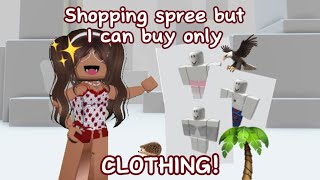 Shopping spree but I can buy only clothingShopping spree Roblox🫶🏽 [upl. by Ribaudo]