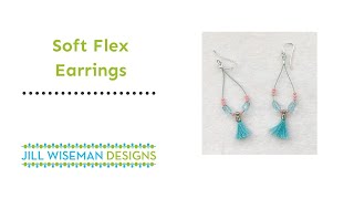 Soft Flex Earrings [upl. by Glaudia]