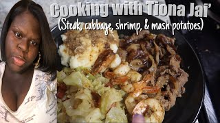 COOKING WITH TIONA JAI  THE BEST STEAK CABBAGE SHRIMP AND MASH POTATOES YOU’LL EVER HAVE 😋😮‍💨 [upl. by Coward]