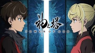 Tower Of God OP AMV Opening [upl. by Rossner]