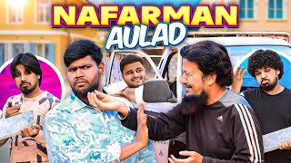 Nafarman Aulad  Video with message  Taffu  ComedykaHungamataffu [upl. by Vudimir]