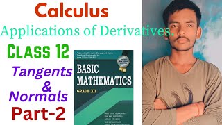 2 Applications of Derivatives Tangents amp normals class12 basic mathematics in Nepali [upl. by Aneetsyrk]