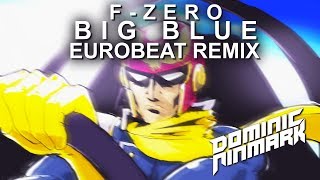 FZero  Big Blue Eurobeat Remix [upl. by Acirem]