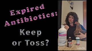 Expired Antibiotics Keep or Toss [upl. by Notreb]