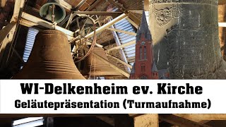 WIESBADEN DDelkenheim ev Kirche Geläutepräsentation Turmaufnahme [upl. by Eurd]