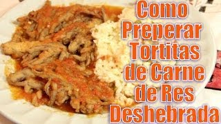 Tortitas de Carne de Res Deshebrada  Recetas en Casayfamiliatv [upl. by Enid]