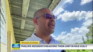 Phillips Residents Reaching Their Limit in Mile Gully  CVMTVNews [upl. by Gilchrist]