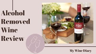 ALCOHOL REMOVED WINES REVIEW [upl. by Naitsirk]