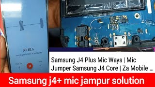 Samsung J4 Plus Mic Ways  Mic Jumper Samsung J4 Core  future tv gm [upl. by Gerladina]