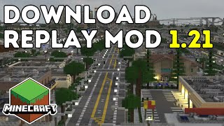 How To Download amp Install Replay Mod In Minecraft 121 [upl. by Ahseiyk]