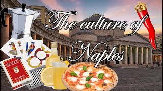 The Culture of Naples  La Cultura di Napoli e Campania [upl. by Enomys]