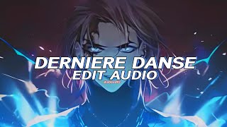 Dernière danse  indila edit audio [upl. by Kelwen]