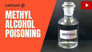 Methyl Alcohol Poisoning [upl. by Otis]