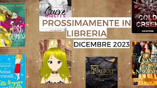 Libri in uscita Dicembre 2023 📚 Romance Thriller e Fantasy [upl. by Naed]