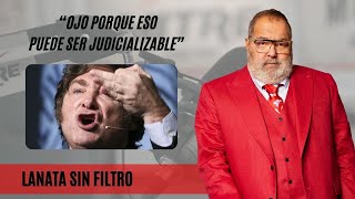 La advertencia de Jorge Lanata a Javier Milei en medio de los despidos y renuncias [upl. by Nodnorb]