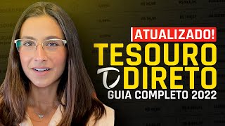 TUDO SOBRE TESOURO DIRETO Guia completo e atualizado com passo a passo para 2022 [upl. by Maurizia]