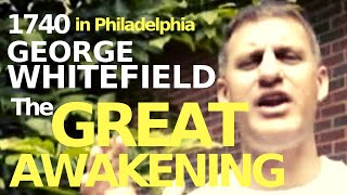 GEORGE WHITEFIELD THE GREAT AWAKENING [upl. by Cacie]