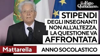 Mattarella inaugura lanno scolastico quotRetribuzioni degli insegnanti spesso non allaltezzaquot [upl. by Asel218]