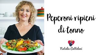 PEPERONI RIPIENI DI TONNO  Ricetta facile e veloce  Natalia Cattelani [upl. by Codi]