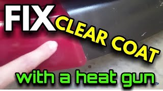 HOW TO FIX FOGGY CLEAR COAT USING HEAT GUN [upl. by Hanson740]