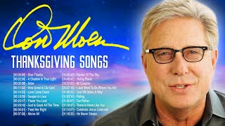 Don Moen Thanksgiving Worship Songs Lyrics 2020 Greatest  Awesome Christian Worship Songs Lyrics [upl. by Natsyrk952]