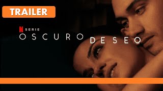 Oscuro Deseo Temporada 2 Tráiler [upl. by Robson]