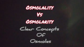 Osmolality Vs Osmolarity  Definition  Simple concepts  Osmoles  Mightymedicoz [upl. by Aekim]