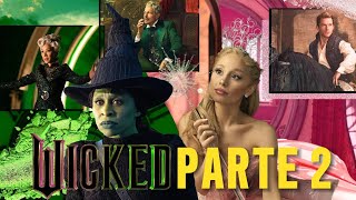 WICKED PARTE DOS  TRAILER Y FECHA DE ESTRENO PELÍCULA 2024 [upl. by Liba]