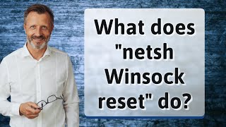 What does quotnetsh Winsock resetquot do [upl. by Sophronia136]