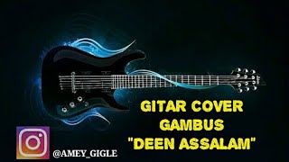 DEEN ASSALAM gitar cover by amey adler [upl. by Thebault]