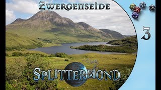 3 Splittermond Zwergenseide Bergsteiger aus Eisenbrann [upl. by Eey568]