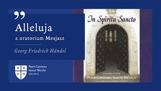 quotAllelujaquot z oratorium Mesjasz Georg Friedrich Händel  Pueri Cantores Sancti Nicolai [upl. by Jorge]