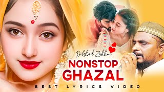 Dilshad zakhmi Nonstop Ghazal 2024  Hindi Sad Ghazal  Latest Ghazal [upl. by Adler]