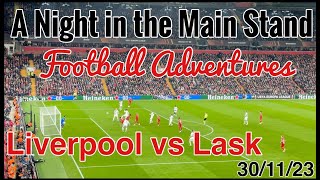 Liverpool vs Lask  A Night in the Main Stand [upl. by Safoelc]