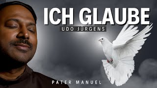 Udo Jürgens  Ich glaube lied cover  Pater Manuel [upl. by Sihtnyc]