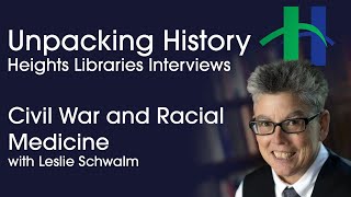 Civil War and Racial Medicine with Leslie Schwalm [upl. by Zipah]