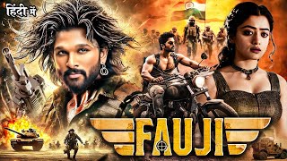 FAUJI quot Allu Arjun amp Shruti Haasan 2024 New Released Hindi Dub Action Full Blockbuster Movies 2025 [upl. by Odanref754]