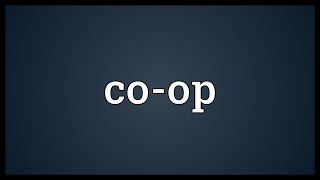 Coop Meaning [upl. by Salokcin]