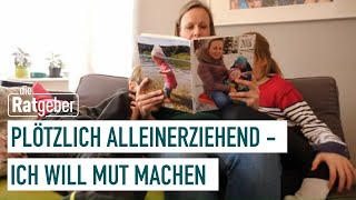 Alleinerziehend nach der Scheidung  Wendepunkte – die Lifechanger 24  die Ratgeber [upl. by Airitac234]