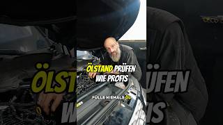 Ölstand messen wie ein Profi 💡 auto werkstatt wartung automobile [upl. by Tzong]