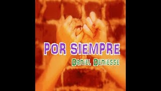 CANCIÓN DESPEDIDA PRIMARIA  Por siempre  Daniel Deniesse [upl. by Jacklyn]