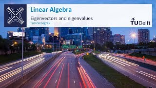 Complex Eigenvectors and Eigenvalues  Mathematics  Linear Algebra  TU Delft [upl. by Eanej33]