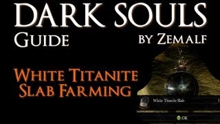 How to Farm White Titanite Slabs  Dark Souls Guide  White Titanite Slab Farming [upl. by Eardnaed]