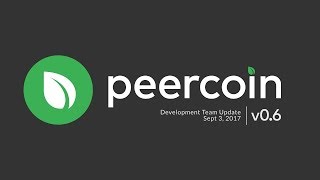 Peercoin Developer Update on Upcoming v06 Release  Sep 3 2017 [upl. by Sucramd]