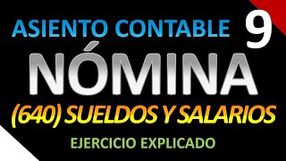 Cómo se contabiliza una NÓMINA  Cuenta 640 Sueldos y Salarios  Curso Contabilidad Básica 20 [upl. by Sinnard]