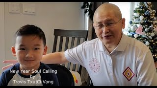 EP 27 Hmong New Year Soul Calling by my Grandson Travis TxujCi Vang English [upl. by Paul440]